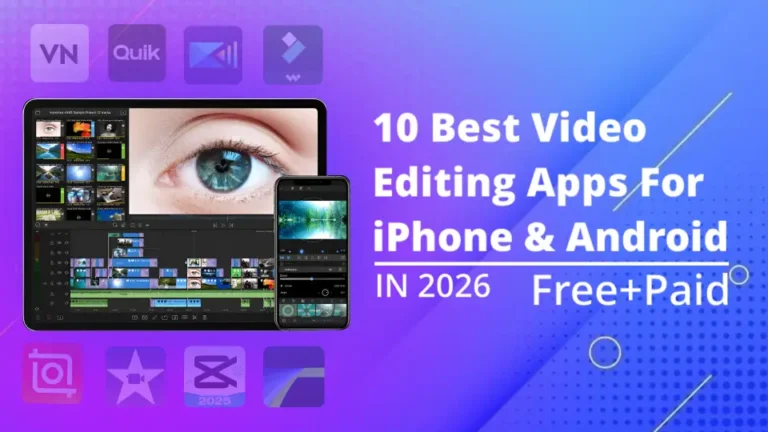10 Best Video Editing Apps For iPhone and Android In 2025